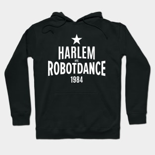 Harlem Robot Dance 1984: Unleash Your Inner B-Boy Hoodie